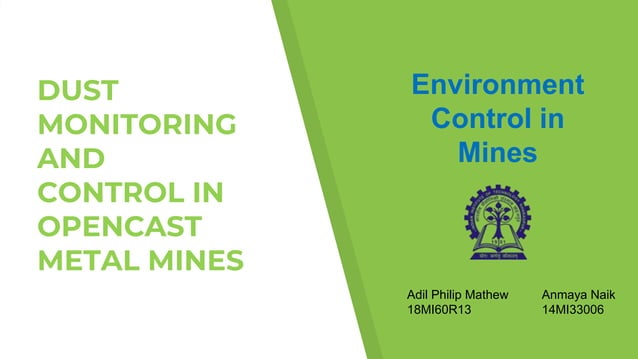 Dust monitoring and control in metal Mines | PPTX