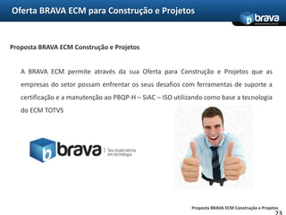10Oferta BRAVA ECM para Construção e ProjetosTipos de ConteúdoConteúdo? Masqueconteúdo?ContratadosClientesDespesasSELECT c.customerID, c.name 	FROM Customer cWHERE c.state = “SP”AND c.segment = “Financial”	ORDER BY c.name