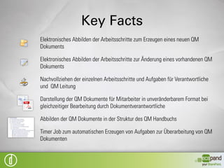 Qualitätsmanagement


          Prozesslösung
          Workflows
          Dokumenterstellung
          Übersichtliches Interface
          (Integration in Office)
 
