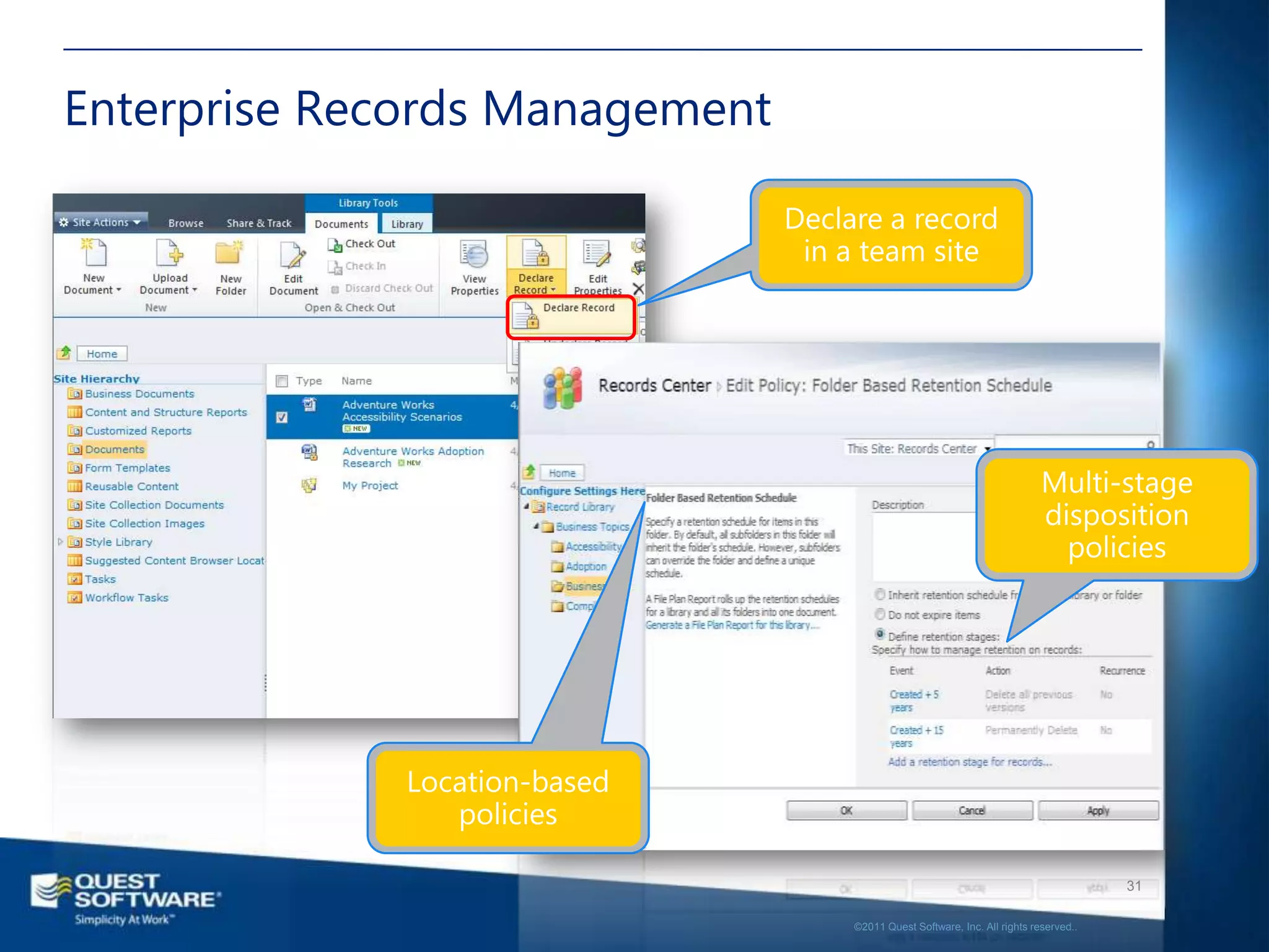 Enterprise Records Management




                                                                                   31

                                ©2011 Quest Software, Inc. All rights reserved..
 