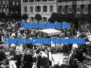 Trends im Markt für Enterprise Content Management 