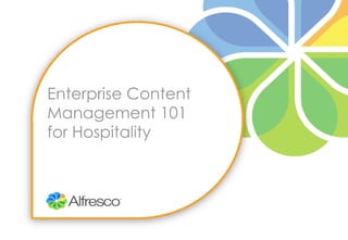 Enterprise Content
Management 101
for Hospitality
 