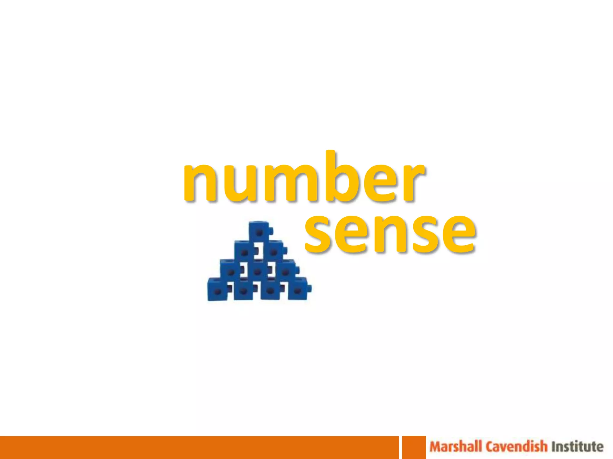 number
   sense
 
