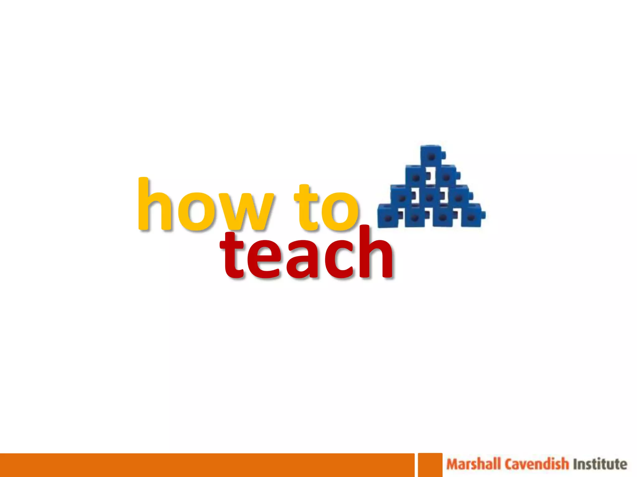 how to
  teach
 