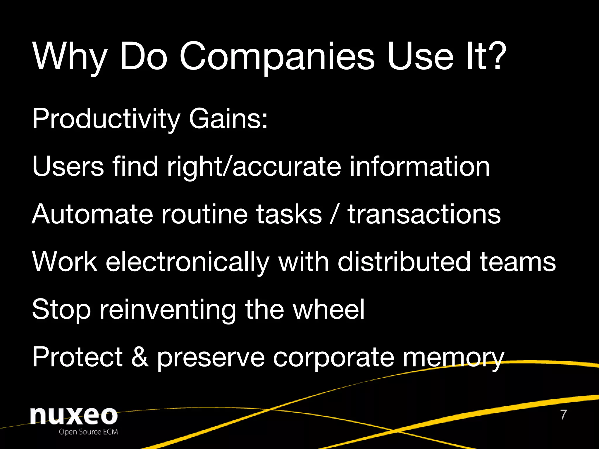 Intended to create umbrella group over point solutions for: Document Management, Records Management, Workflow, Search, Capture/Scanning, Basic Collaboration, Publishing, Archiving 