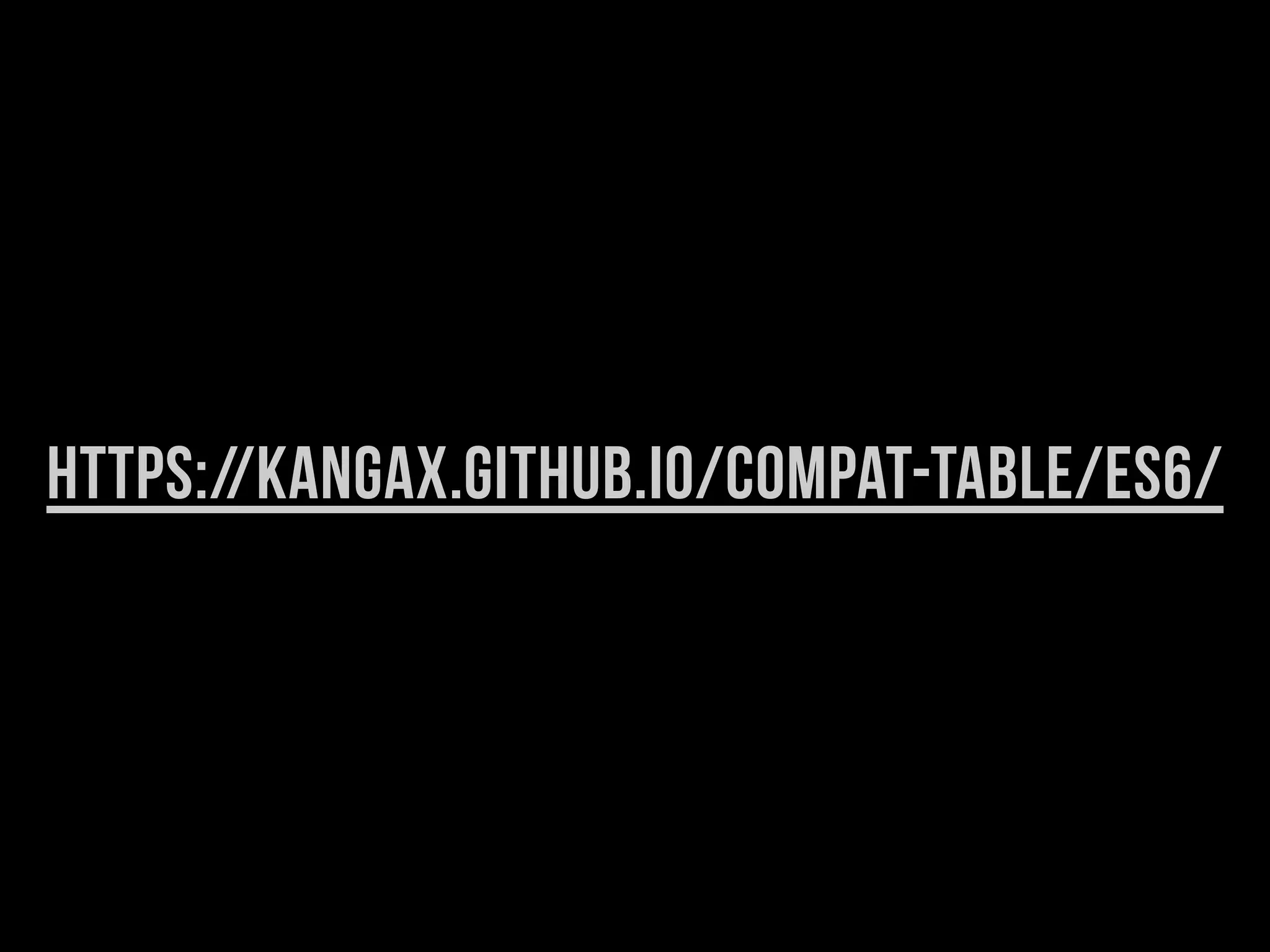 https://kangax.github.io/compat-table/es6/
 