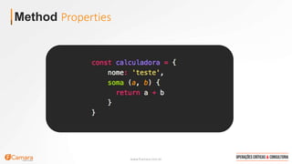 www.fcamara.com.br
Method Properties
 