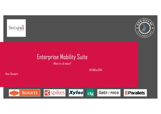 Enterprise Mobility Suite
What it’s all about?
Nico Sienaert
#ECMDay2015
 