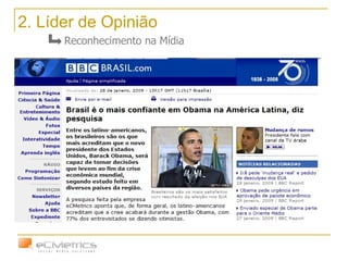 2. Líder de Opinião Reconhecimento na Mídia 