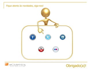 Fique atento às novidades, siga-nos! Obrigado(a)! 