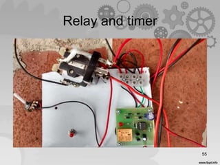 Relay and timer
55
 