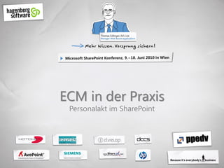 ECM in der Praxis
 Personalakt im SharePoint
 