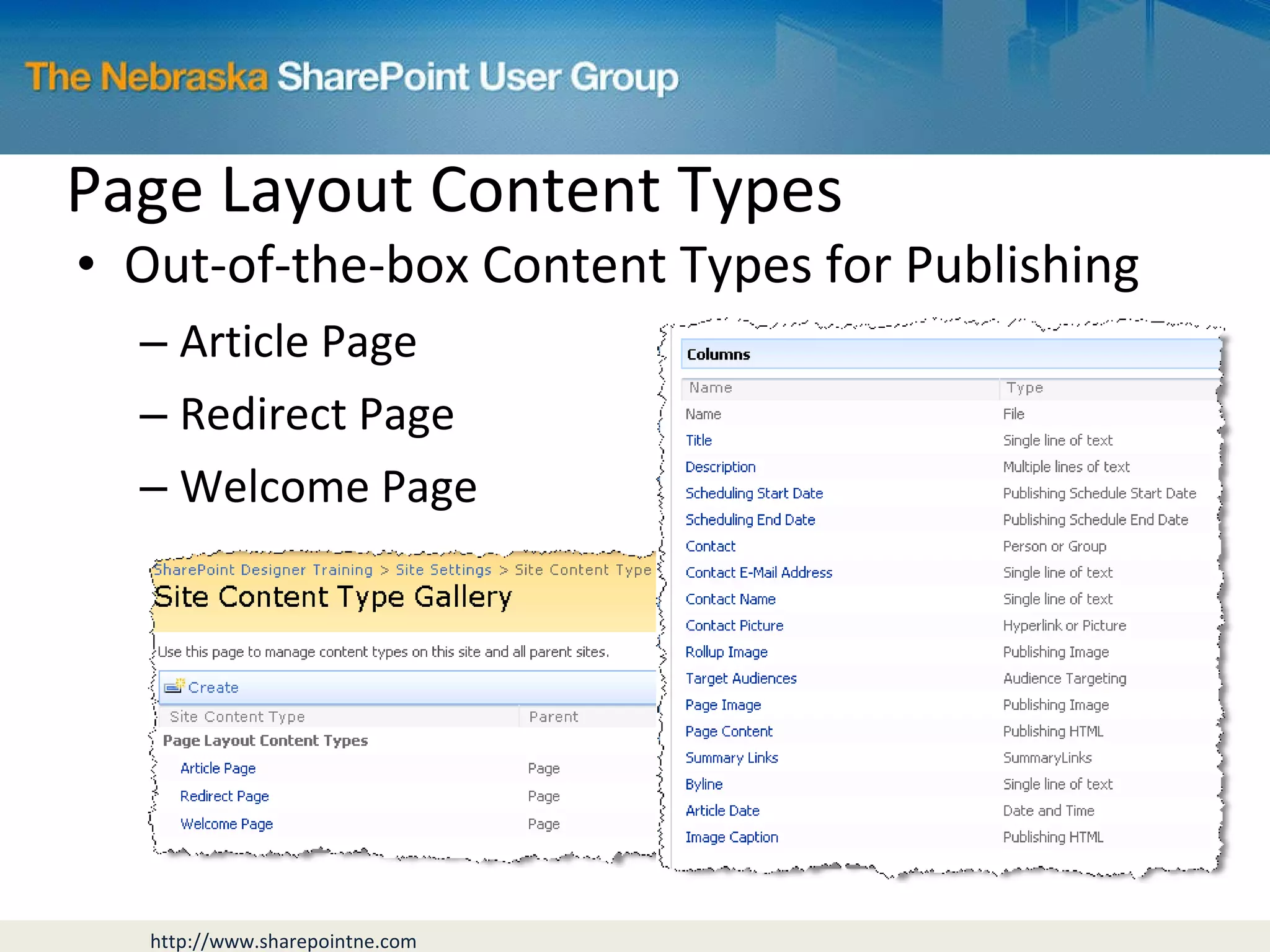 Page Layout Content Types Out-of-the-box Content Types for Publishing Article Page Redirect Page Welcome Page 