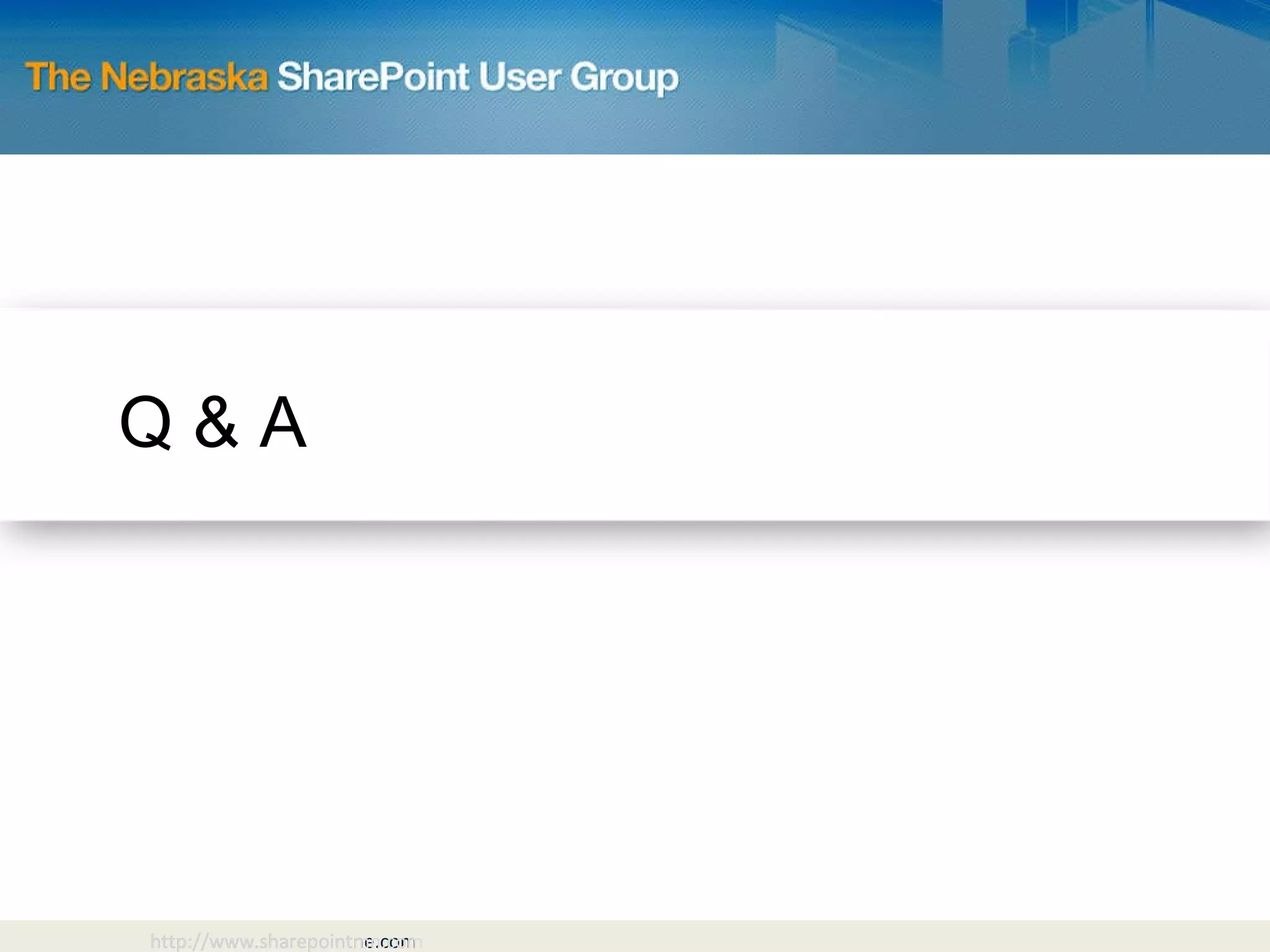 Q & A http://www.sharepointmn.com 