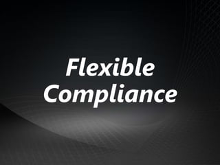 FlexibleCompliance