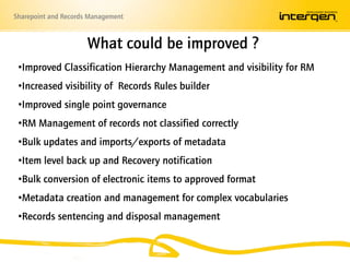 What could be improved ?Improved Classification Hierarchy Management and visibility for RM