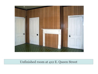 Unfinished room at 412 E. Queen Street 