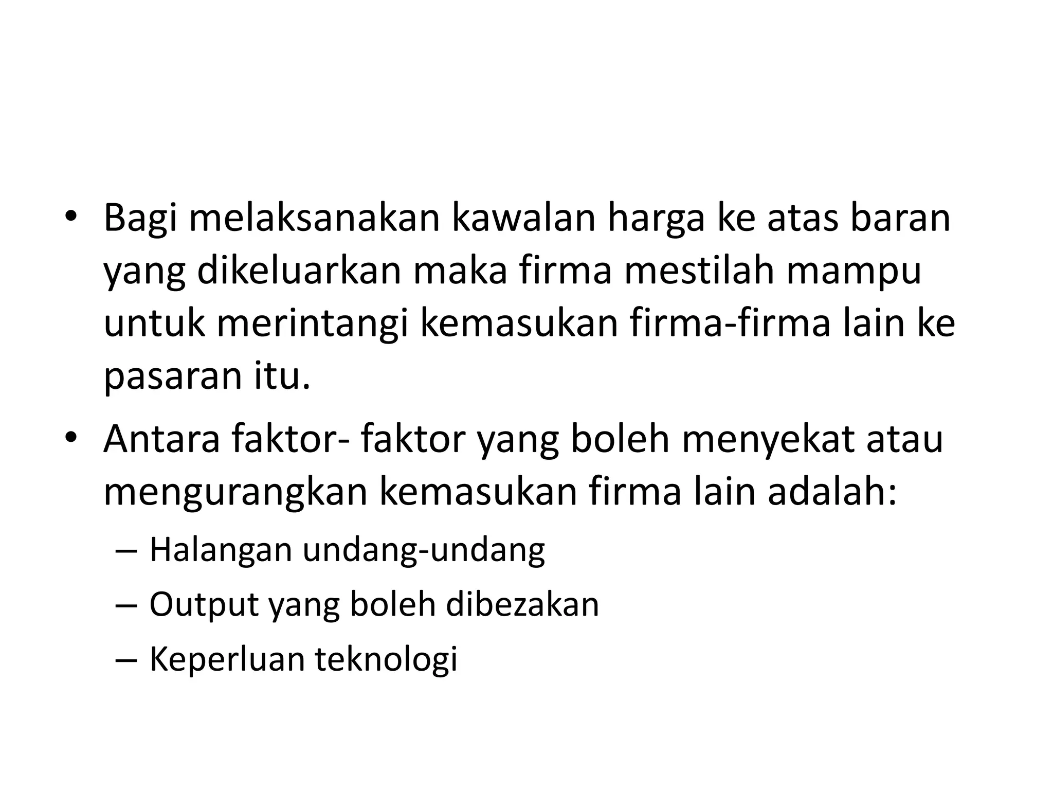 Menjadi Faktor Penentu dalam Persaingan Pasaran