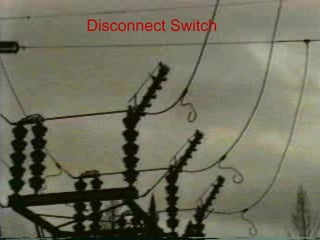 Disconnect Switch
 