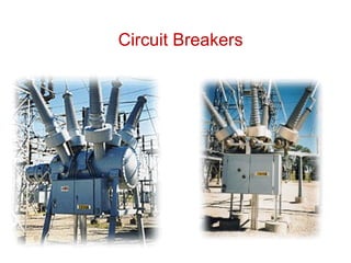 Circuit Breakers
 