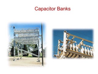 Capacitor Banks
 