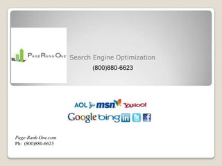 Search Engine Optimization	 (800)880-6623 Page-Rank-One.com Ph:  (800)880-6623  