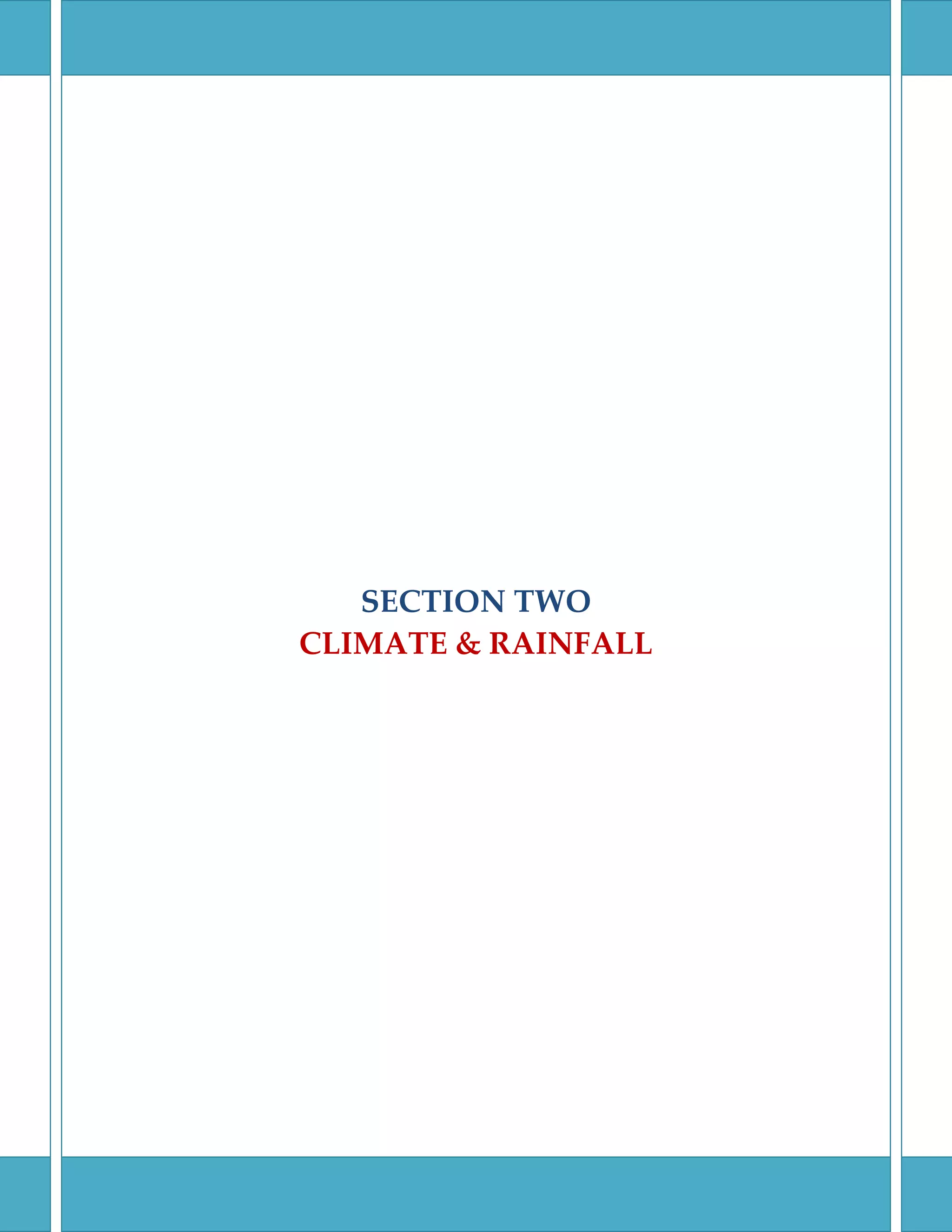 SECTION TWO
CLIMATE & RAINFALL
 