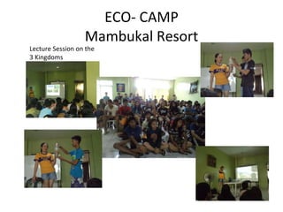 ECO- CAMP Mambukal Resort Lecture Session on the 3 Kingdoms 