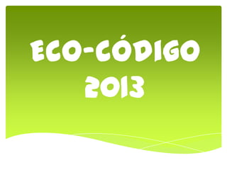 Eco-código
2013
 