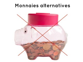 Monnaies alternatives