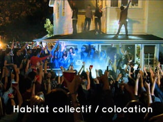 Habitat collectif / colocation