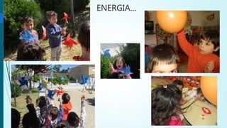 ENERGIA…
 