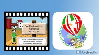 Eco Flash w akcji