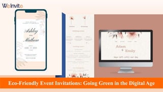 Eco-Friendly Event Invitations: Going Green in the Digital Age
 