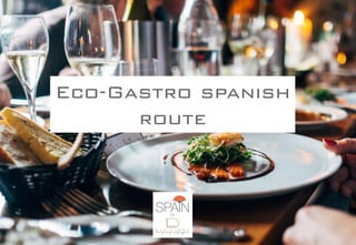 Eco-Gastro spanish
route
 