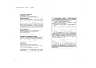 ÉCONOMIES ET SOCIÉTÉS
CAHIERS DE L’ISMÉA
Revue fondée en 1944 par François Perroux
Comité de Direction
Henri Bartoli (†), Gérard de Bernis (†), Rolande Borrelly (Université
Grenoble III), Albert Broder (Université de Créteil), Jean-Marie
Chevalier (Université Paris IX - Dauphine), Jean Coussy (EHESS),
Jean-Claude Delaunay (Université de Marne-la-Vallée), Renato Di
Ruzza (Université Aix-en-Provence I), Pierre Duharcourt (Université
de Marne-la-Vallée), Louis Fontvieille (Université Montpellier I),
Bernard Gerbier (Université Pierre Mendès France - Grenoble II),
Christian Le Bas (Université Lumières - Lyon II), Jacques Léonard
(Université de Poitiers), François Michon (Université Paris I), Jean-
Louis Rastoin (SupAgro, Montpellier), Jean-Claude Toutain (CNRS),
Sylvain Wickham (Isméa).
Secrétariat de la revue
ISMÉA, 59 boulevard Vincent Auriol, 75703 Paris Cedex 13
Tél. : 33 (0) 1 44 97 25 15 - Fax : 33 (0) 1 44 97 25 41.
e-mail : perroux@univ-mlv.fr
Directeur de la Publication
Rolande Borrelly, Présidente de l’ISMÉA
Administration - Abonnements - Diffusion
Les Presses de l’ISMÉA vous sont reconnaissantes de noter que, à
partir de 1999, les abonnements aux revues Économie appliquée et
Économies et Sociétés sont à souscrire auprès des « Presses de
l’ISMÉA » dont l’adresse postale est : 38, rue Dunois 75013 Paris.
Abonnement annuel à « Économies et Sociétés »
(12 numéros) :
France : 229 euros.
Étranger : 245 euros (port avion en sus : 39 euros).
Pour les numéros publiés avant 1968, s’adresser à Kraus Reprint,
Millwood, New York, 10546 USA.
Imprimerie PRÉSENCE GRAPHIQUE, 37260 Monts.
Les sommaires de tous les numéros des revues Économie
appliquée (à partir de 1970) et Économies et Sociétés (à partir
de 1980) sont disponibles sur le Netsite : www.ismea.org
La revue mensuelle Économies et Sociétés (Cahiers de
l’Isméa) publie actuellement 13 séries (voir liste ci-après), dont
douze couvrent un champ économique spécifique.
Ces séries répondent aux exigences suivantes :
– défricher les champs nouveaux de la connaissance dès qu’ils
apparaissent comme réalité à interpréter ;
– développer des méthodes propres et rigoureuses, adaptées à
leur objet ;
– insérer l’économie politique dans l’ensemble des sciences
sociales afin qu’elle exerce sa fonction spécifique dans le dialogue
pluridisciplinaire nécessaire.
Chaque numéro est publié sous la responsabilité du Directeur de
la série. Celui-ci assume toute la partie scientifique de la prépara-
tion du Cahier, et en particulier la désignation des référés. La même
procédure s’applique aux textes présentés à des colloques.
La Direction de l’ISMÉA peut, si le calendrier des diverses séries
s’y prête, et si l’occasion le rend utile, publier un cahier Hors Série.
La décision concernant cette publication est prise par un groupe de
quatre membres du Comité de Direction choisis en fonction du sec-
teur de leur compétence. Ce groupe assume alors les tâches et la
responsabilité d’un Directeur de série.
Liste des séries vivantes
Socio-Économie du travail (AB), Histoire économique quantitative
(AF), Systèmes agroalimentaires (AG), Économie et Gestion des
Services (EGS), Économie de l’énergie (EN), Développement, crois-
sance et progrès (F), Économie de l’entreprise (K), Philosophie et
science de l’homme (M), Monnaie (ME), Relations économiques
internationales (P), Histoire de la pensée économique (PE), Théorie
de la régulation (R), Dynamique technologique et organisation (W),
Hors série (HS).
**p.II+III Couv-5/11 16/06/11 7:35 Page 1
 