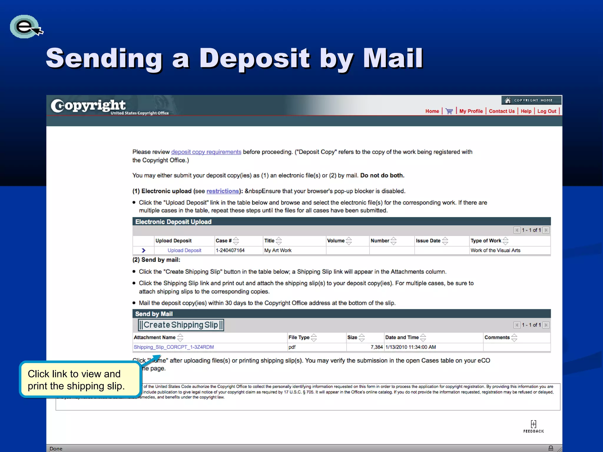 Sending a Deposit by Mail




Click link to view and
print the shipping slip.
 