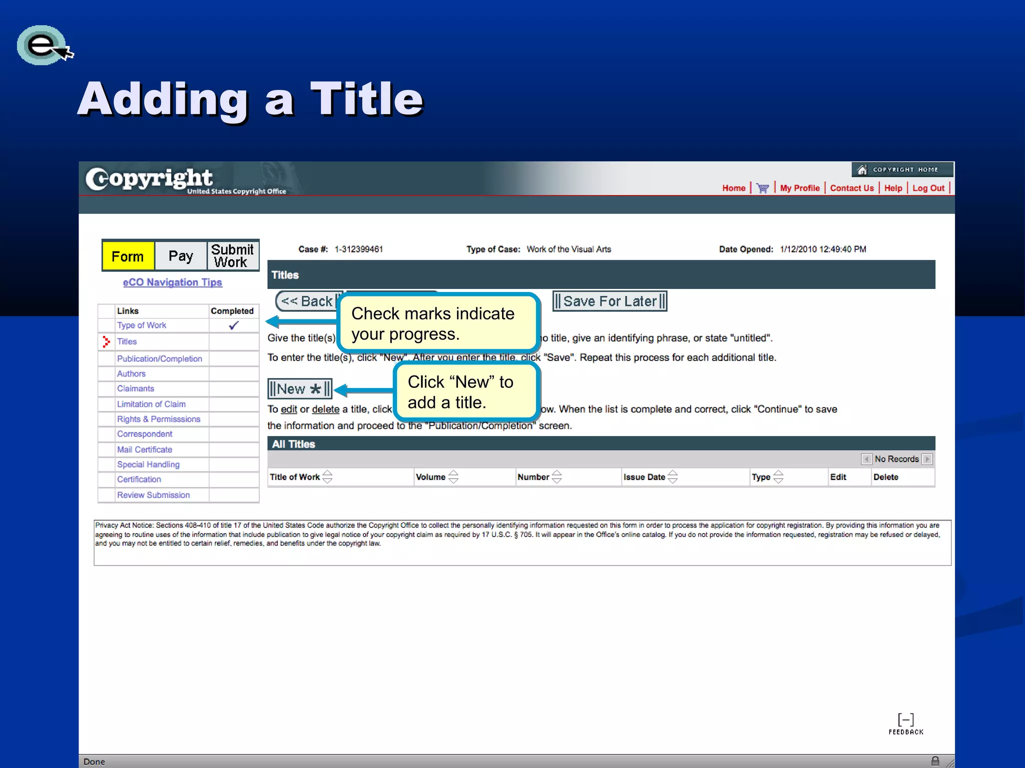 Adding a Title



           Check marks indicate
           your progress.

                 Click “New” to
                 add a title.
 