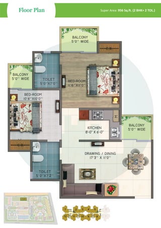 Floor Plan Super Area: 956 Sq.ft. (2 BHK+ 2 TOL.)
 