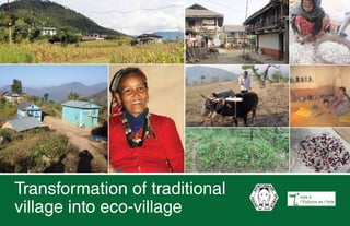 Transformation of traditional
village into eco-village
 