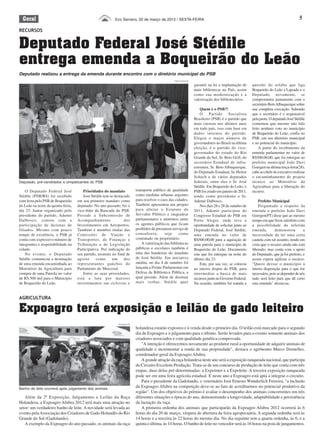 Geral                                                   Eco Serrano, 02 de março de 2012 | SEXTA-FEIRA                                                                                     5

RECURSOS


Deputado Federal José Stédile
entrega emenda a Boqueirão do Leão
Deputado realizou a entrega da emenda durante encontro com o diretório municipal do PSB
                                                                                                     Felipe Neitzke ES

                                                                                                                         garantir na lei a implantação de     questão do asfalto que liga
                                                                                                                         mais bibliotecas no País, assim      Boqueirão do Leão a Lajeado e o
                                                                                                                         como sua modernização e a            Deputado, novamente, se
                                                                                                                         valorização dos bibliotecários.      comprometeu juntamente com o
                                                                                                                                                              secretário Beto Albuquerque sobre
                                                                                                                             Quem é o PSB?!                   sua completa execução. Sabendo
                                                                                                                             O     Partido      Socialista    que o secretário é o responsável
                                                                                                                         Brasileiro (PSB) é o partido que     pela pasta. O deputado José Stédile
                                                                                                                         mais cresceu nos últimos anos        comentou que mesmo não tido
                                                                                                                         em todo país, isso com base em       feito nenhum voto no município
                                                                                                                         dados internos do partido.           de Boqueirão do Leão, confia no
                                                                                                                         Elegeu o maior número de             PSB, em seu diretório municipal
                                                                                                                         governadores no Brasil na última     e no potencial do município.
                                                                                                                         eleição, é o partido do vice-            A partir do recebimento da
                                                                                                                         governador do estado do Rio          emenda parlamentar no valor de
                                                                                                                         Grande do Sul, Sr. Beto Grill, do    R$500.00,00, que foi entregue ao
                                                                                                                         secretário Estadual de infra-        prefeito municipal João Davi
                                                                                                                         estrutura, Sr. Beto Albuquerque,     Goergen na última terça-feira(28),
                                                                                                                         do Deputado Estadual, Sr. Heitor     cabe ao chefe do executivo realizar
                                                                                                                         Schuch e de vários deputados         o encaminhamento do projeto
Deputado, pré-candidatos e simpatizantes do PSB                                                                          federais, entre eles o Sr. José      técnico ao Ministério da
                                                                                                                         Stédile. Em Boqueirão do Leão, o     Agricultura para a liberação do
    O Deputado Federal José            Prioridades do mandato                transporte público de qualidade             PSB foi criado em janeiro de 2011,   recurso.
Stédile (PSB/RS) foi recebido          José Stédile tem se destacado         como medidas urbanas urgentes               tendo como presidente o Sr.
com festa pelo PSB de Boqueirão     em seu primeiro mandato como             para resolver o caos das cidades.           Ademir Dalbosco.                         Prefeito Municipal
do Leão na noite da quinta-feira,   deputado. No ano passado, foi o          Também apresentou um projeto                    Nos dias 28 e 28 de outubro de       Perguntado a respeito da
dia 23. Jantar organizado pelo      vice-líder da Bancada do PSB.            para alterar o Estatuto do                  2011, Ademir participou do           emenda o prefeito João Davi
presidente do partido, Ademir       Preside a Subcomissão de                 Servidor Público e enquadrar                Congresso Estadual do PSB em         Goergen(PT) disse que ao mesmo
Dalbosco, contou com a              Acompanhamento               dos         parlamentares e ministros entre             Porto Alegre, onde teve a            tempo em que ficou satisfeito com
participação de dezenas de          Investimentos em Aeroportos.             os agentes públicos que ficam               oportunidade de solicitar junto ao   a possibilidade da referida
filiados. Mesmo com pouco           Também é membro titular das              proibidos de prestarem serviço de           Deputado Federal, José Stédile,      emenda,        demonstrou         a
tempo de existência, o PSB já       Comissões de Viação e                    consultoria,      seja     como             uma emenda no valor de               necessidade de ter uma certa
conta com expressivo número de      Transportes, de Finanças e               contratado ou proprietário.                 R$500.00,00 para a aquisição de      cautela com tal assunto, tendo em
integrantes e respeitabilidade na   Tributação e de Legislação                   A valorização das bibliotecas           uma patrola para o município de      vista que o recurso ainda não está
cidade.                             Participativa. Por indicação do          públicas e escolares também é               Boqueirão do Leão. Documento         liberado; mas conta com o apoio
    No evento, o Deputado           seu partido, assumiu no final de         uma das bandeiras do mandato                este que foi entregue na noite do    do Deputado, que já foi prefeito, e
Stédile comunicou a destinação      agosto      como     um      dos         de José Stédile. Em iniciativa              último dia 23.                       assim espera agilizar o recurso.
de uma emenda encaminhada ao        representantes gaúchos do                inédita, no dia 4 de outubro foi                Este, por sua vez, se colocou    "Quero deixar o município à
Ministério da Agricultura para      Parlamento do Mercosul.                  lançada a Frente Parlamentar em             ao inteiro dispor do PSB, para       inteira disposição para o que for
compra de uma Patrola no valor         Entre as suas prioridades,            Defesa da Biblioteca Pública, a             intermediar a busca de mais          necessário, pois se depender de nós
de R$ 500 mil para o Município      está a luta por maiores                  qual preside. Além de destinar              recursos junto ao Governo Federal.   tudo será feito para que dê certo
de Boqueirão do Leão.               investimentos em ciclovias e             mais verbas, Stédile quer                   Na ocasião, também foi tratada a     esta emenda" destacou.


AGRICULTURA

Expoagro terá exposição e leilão de gado leiteiro
                                                             Divulgação ES

                                                                             holandesa estarão expostos e à venda desde o primeiro dia. O leilão está marcado para o segundo
                                                                             dia de Expoagro e o julgamento para o último. Serão levados para o evento somente animais dos
                                                                             criadores associados e com qualidade genética comprovada.
                                                                                "A intenção é oferecermos novamente ao produtor rural a oportunidade de adquirir animais de
                                                                             qualidade e incrementar a renda de sua propriedade", destaca o agrônomo Marco Dornelles,
                                                                             coordenador-geral da Expoagro Afubra.
                                                                                A grande atração da raça holandesa neste ano será a exposição ranqueada nacional, que participa
                                                                             do Circuito Exceleite Produção. Trata-se de um concurso de produção de leite que conta com três
                                                                             etapas, duas delas pré-determinadas: a Expointer e a Expoleite. A terceira exposição ranqueada
                                                                             pode ser em uma feira agrícola estadual. E neste ano a Expoagro está apta a integrar o circuito.
                                                                                Para o presidente da Gadolando, o veterinário José Ernesto Wunderlich Ferreira, "a inclusão
Banho de leite ocorrerá após julgamento dos animais
                                                                             da Expoagro Afubra na competição deve-se ao fato de acreditarmos no potencial produtivo da
                                                                             região". Um dos objetivos do prêmio é avaliar o desempenho dos animais concorrentes em três
   Além da 2ª Exposição, Julgamento e Leilão da Raça                         diferentes situações e épocas do ano, demonstrando a longevidade, adaptabilidade e persistência
Holandesa, a Expoagro Afubra 2012 terá mais uma atração no                   da lactação da raça.
setor: um verdadeiro banho de leite. A novidade será levada ao                  A primeira ordenha dos animais que participarão da Expoagro Afubra 2012 ocorrerá às 6
evento pela Associação dos Criadores de Gado Holandês do Rio                 horas do dia 20 de março, véspera de abertura da feira agropecuária. A segunda ordenha será às
Grande do Sul (Gadolando).                                                   14 horas e a terceira às 22 horas do mesmo dia. No dia seguinte tem a quarta ordenha, às 6, e a
   A exemplo da Expoagro do ano passado, os animais da raça                  quinta e última, às 14 horas. O banho de leite no vencedor será às 16 horas na pista de jungamentos.
 