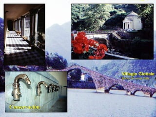 Villagio Globale Bania di Lucca, Italy Conservación 