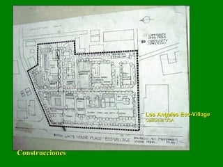 Los Angeles Eco-Village   California USA Construcciones 