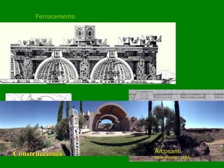 Ferrocemento  Construcciones Arcosanti New Mexico, USA 
