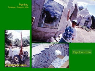 Construcciones Manitou Crestone, Colorado USA Papelconcreto 