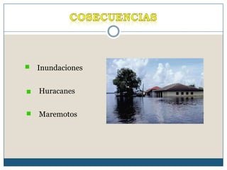 CosecuenciasInundacionesHuracanesMaremotos