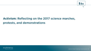 Activism: Reﬂecting on the 2017 science marches,
protests, and demonstrations
American Climate Perspectives: Annual Summar...