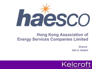 Hong Kong Association of Energy Services Companies Limited Director  John A. Herbert 