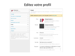 Editez votre profil 
 