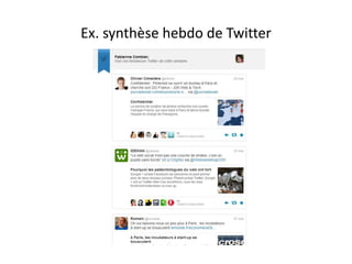 Ex. synthèse hebdo de Twitter 
 